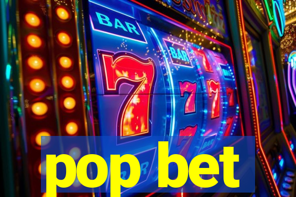 pop bet